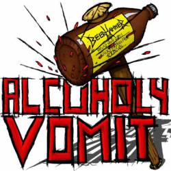 Beerhammer : Alcoholy Vomit